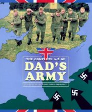 The Complete A  Z Of Dads Army