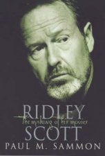 Ridley Scott The Making Of His Movies