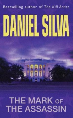 The Mark Of The Assassin by Daniel Silva