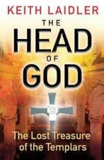 The Head of God The Lost Treasure Ot The Templars