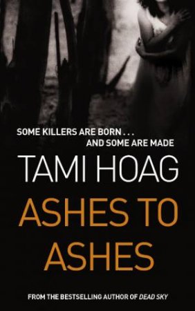 Ashes To Ashes by Tami Hoag