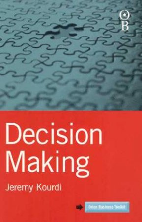 Decision Making by Jeremy Kourdi