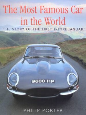 The Most Famous Car In The World by Philip Porter
