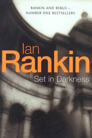 Set In Darkness by Ian Rankin