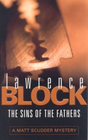Sins Of The Fathers by Lawrence Block
