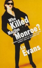 A Grace Smith Investigation Who Killed Marilyn Monroe