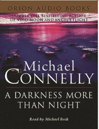 A Darkness More Than Night by Michael Connelly