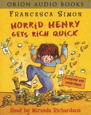Horrid Henry Gets Rich Quick - Cassette by Francesca Simon