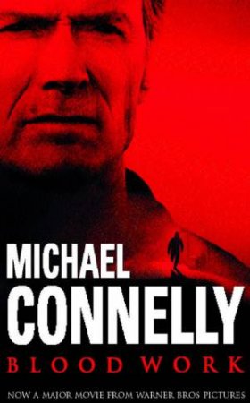 Blood Work by Michael Connelly