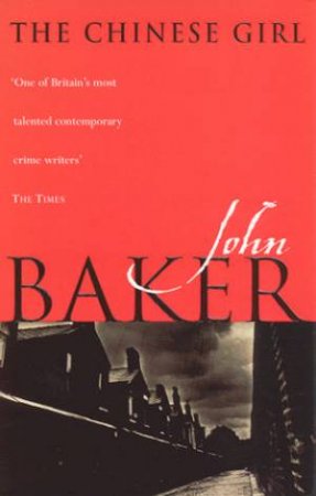 The Chinese Girl by John Baker
