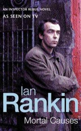 Mortal Causes by Ian Rankin