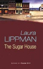 A Tess Monaghan Investigation The Sugar House