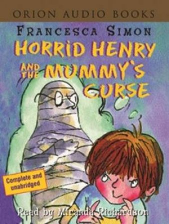 Horrid Henry And The Mummy's Curse - Cassette by Francesca Simon