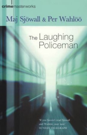 The Laughing Policeman by Maj Sjowall & Per Wahloo