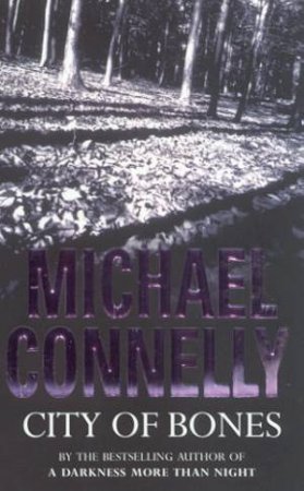 City Of Bones by Michael Connelly