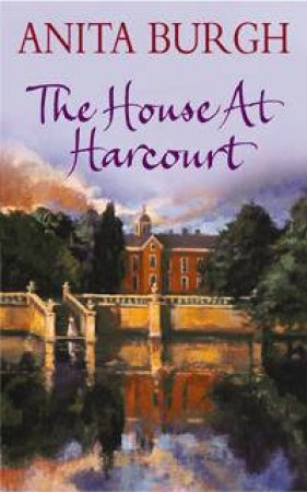 The House At Harcourt by Anita Burgh