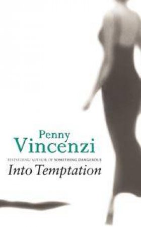 Into Temptation by Penny Vincenzi