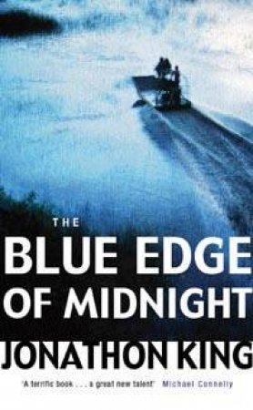 The Blue Edge Of Midnight by Jonathon King