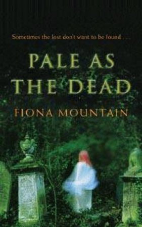 Pale As The Dead by Fiona Mountain