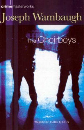 The Choirboys by Joseph Wambaugh