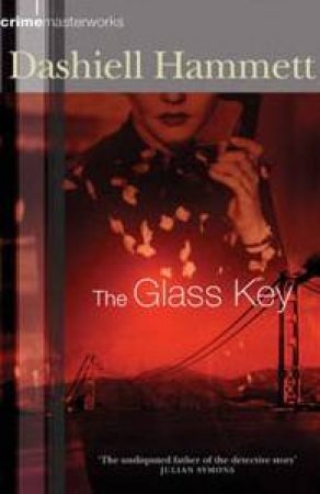 The Glass Key by Dashiell Hammett