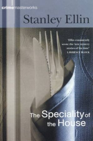 The Specialty Of The House by Stanley Ellin
