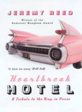 Heartbreak Hotel A Tribute To The King In Verse