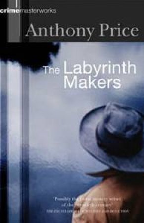 The Labyrinth Makers by Anthony Price