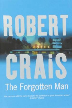 The Forgotten Man by Robert Crais