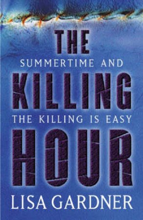 The Killing Hour by Lisa Gardner