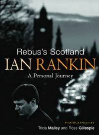 Rebus's Scotland by Ian Rankin