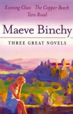Maeve Binchy Three Great Novels