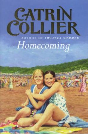 Homecoming by Catrin Collier