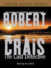 An Elvis Cole Novel The Last Detective  Cassette