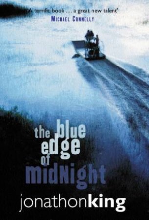 The Blue Edge Of Midnight by Jonathon King
