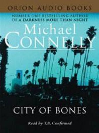 City Of Bones by Michael Connelly