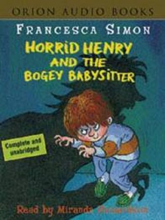 Horrid Henry And The Bogey Babysitter - Cassette by Francesca Simon