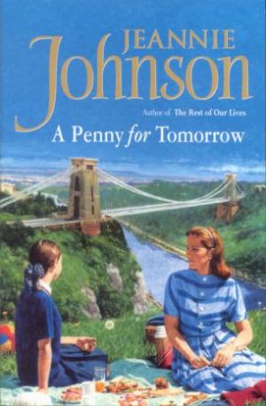 A Penny For Tomorrow by Jeannie Johnson