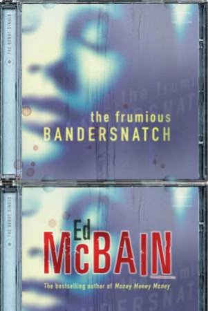 The Frumious Bandersnatch by Ed McBain