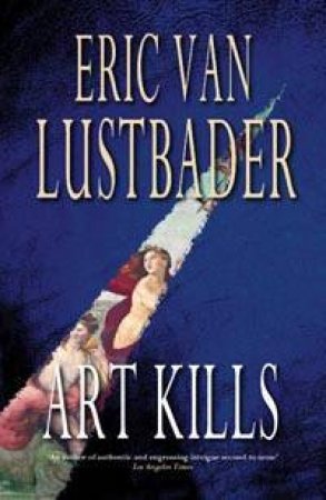 Art Kills by Eric Van Lustbader