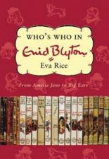 Whos Who In Enid Blyton From Amelia Jane To Big Ears