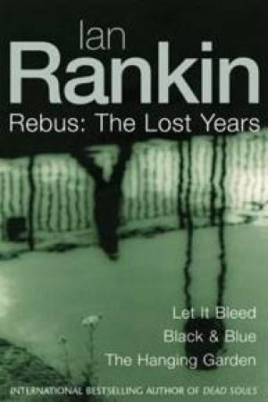 The Lost Years by Ian Rankin