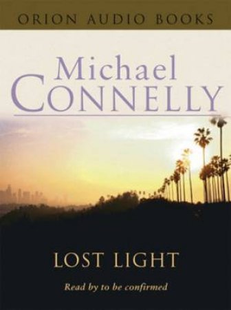 Lost Light by Michael Connelly