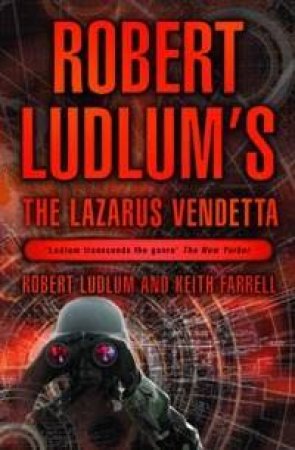 The Lazarus Vendetta by Robert Ludlum & Keith Farrell