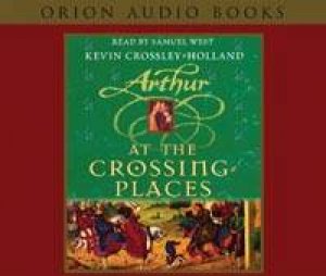 At The Crossing Places - CD by Kevin Crossley-Holland