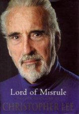 Lord Of Misrule The Autobiography Of Christopher Lee