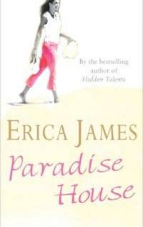 Paradise House by Erica James