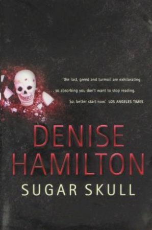 Sugar Skull by Denise Hamilton