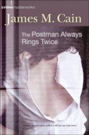 Crime Masterwork45: The Postman Always Rings Twice by James Cain