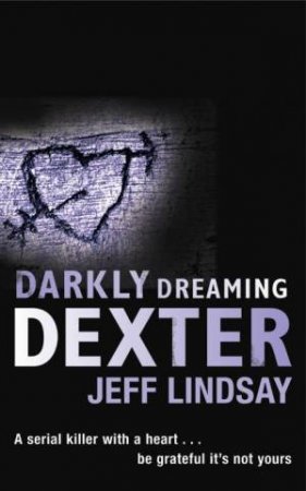 Darkly Dreaming Dexter by Jeff Lindsay